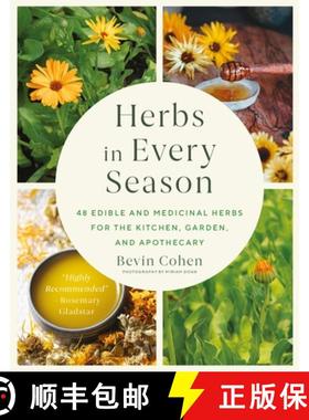 【3-4周达】Herbs in Every Season : 48 Edible and Medicinal Herbs for the Kitchen, Garden, and Apothecary [9781643261966]