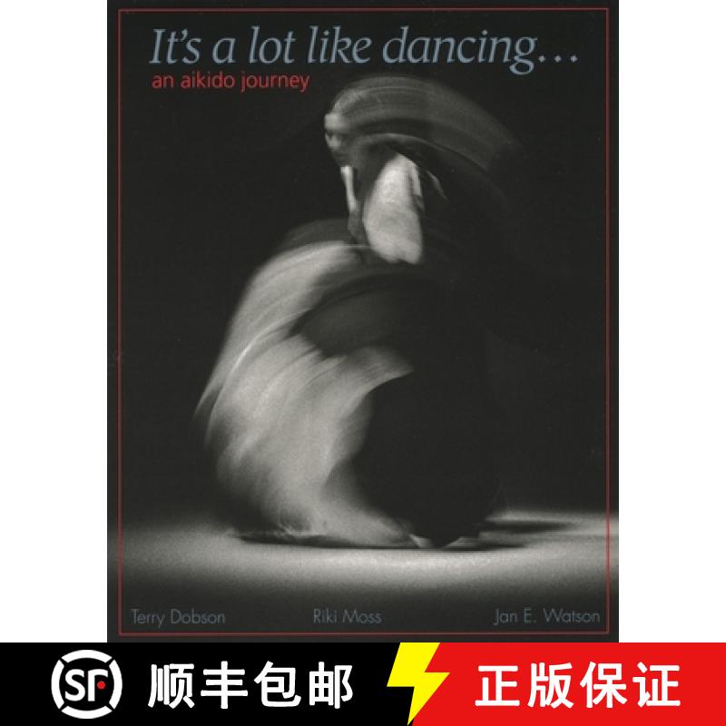 【3-4周达】It's a Lot Like Dancing: An Aikido Journey [9781883319021]
