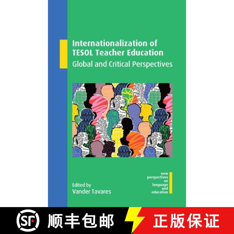 【3-4周达】Internationalization of TESOL Teacher Education : Global and Critical Perspectives [9781800418929]