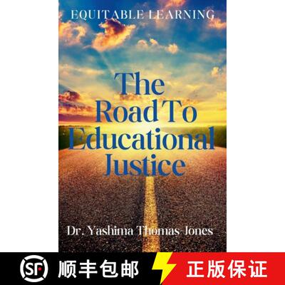 【3-4周达】The Road to Educational Justice: Equitable Learning [9798992018905]
