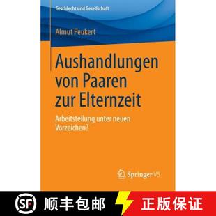 Elternzeit Paaren Arbeitsteilung Vorzeichen? Aushandlungen neuen 4周达 9783658070700 von unter zur