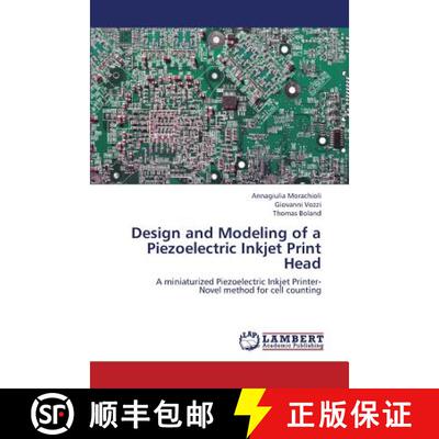 【3-4周达】Design and Modeling of a Piezoelectric Inkjet Print Head [9783659413957]