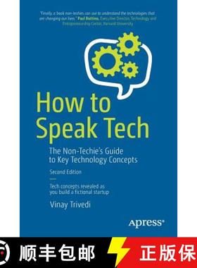【3-4周达】How to Speak Tech : The Non-Techie's Guide to Key Technology Concepts [9781484243237]