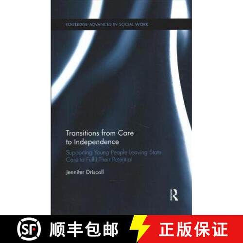 【3-4周达】Transitions from Care to Independence:: Supporting Young People Leaving State Care to Fulf... [9780367430979]