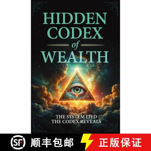 【3-4周达】Hidden Codex of Wealth : Uncover the Laws, Break the Programming, and Build Sovereign Wealth [9798899650642]