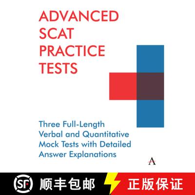 【3-4周达】Advanced SCAT Practice Tests : Three Full-Length Verbal and Quantitative Mock Tests with D... [9781839981715]