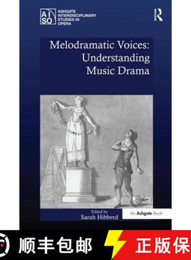 【3-4周达】Melodramatic Voices: Understanding Music Drama [9781138274013]