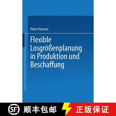 【3-4周达】Flexible Losgroessenplanung in Produktion Und Beschaffung [9783642484339]