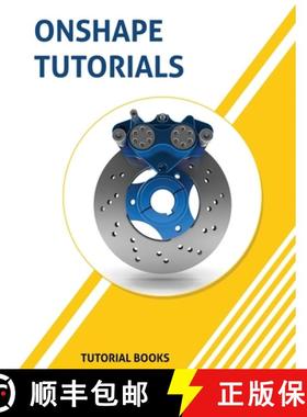 【3-4周达】Onshape Tutorials: Part Modeling, Assemblies, and Drawings [9788194195320]