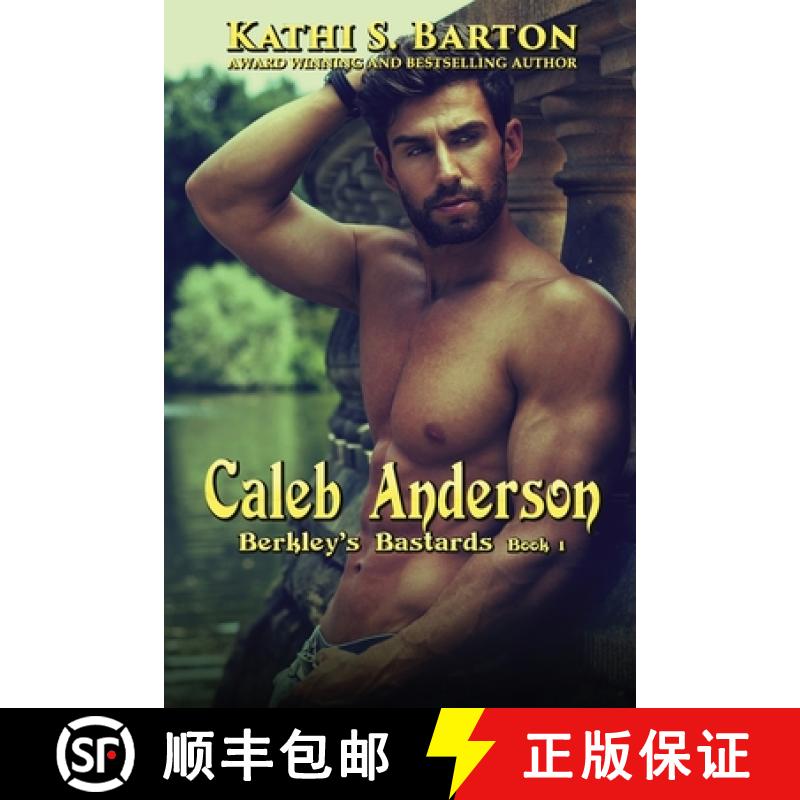 预订 Caleb Anderson: Berkley's Bastards - Billionaire Romance [9781955086639]