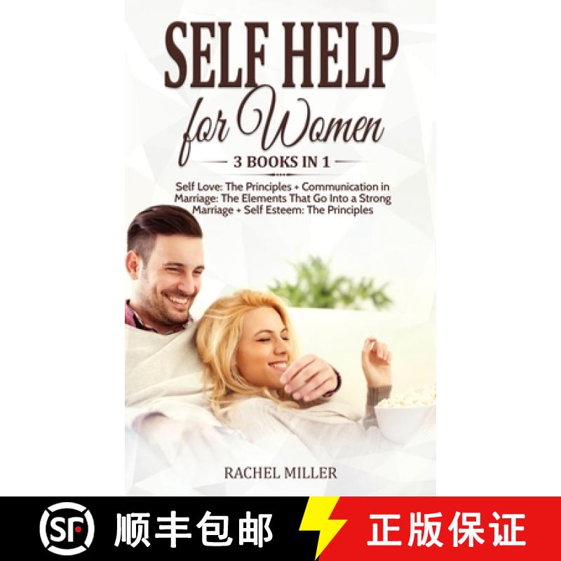 预订 Self Help for Women: 3 books in 1: Self Love: The Principles + Communication in Marriage: The El... [9781803610894]