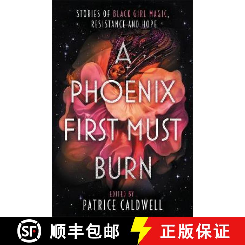 【3-4周达】Phoenix First Must Burn: Stories of Black Girl Magic, Resistance and Hope [9781471409301]