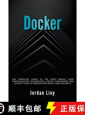 【3-4周达】Docker: The Complete Guide to the Most Widely Used Virtualization Technology. Create Conta... [9798215406823]