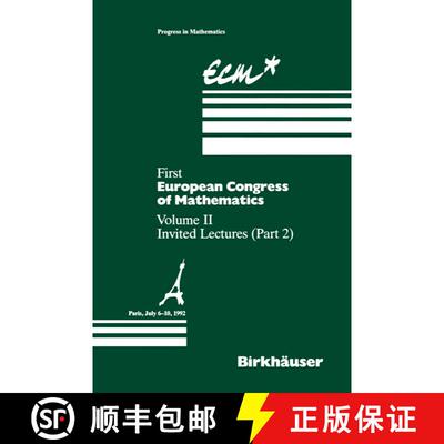【3-4周达】First European Congress of Mathematics Paris, July 6-10, 1992 : Vol. II: Invited Lectures ... [9783764327996]