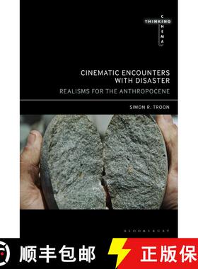 预订 Cinematic Encounters with Disaster: Realisms for the Anthropocene [9798765101544]