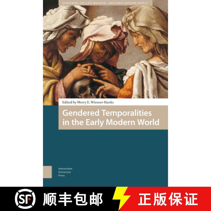 【3-4周达】Gendered Temporalities in the Early Modern World [9789462984585]