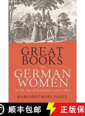 【3-4周达】Great Books by German Women in the Age of Emotion, 1770–1820 [9781640140974]