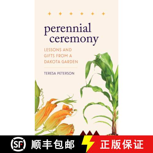 【3-4周达】精装 Perennial Ceremony – Lessons and Gifts from a Dakota Garden [9781517917029]