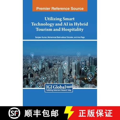 【3-4周达】Utilizing Smart Technology and AI in Hybrid Tourism and Hospitality [9798369348314]
