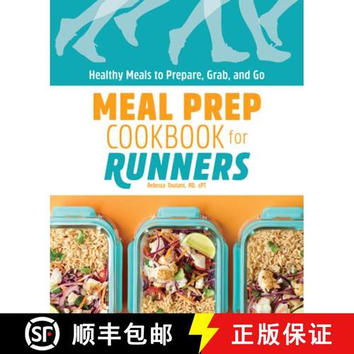 预订 Meal Prep Cookbook for Runners: Healthy Meals to Prepare, Grab, and Go [9781648763427]
