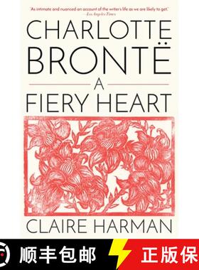 【3-4周达】Charlotte Brontë: A Fiery Heart [9780345803412]