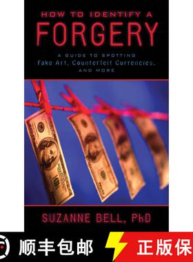 【3-4周达】How to Identify a Forgery: A Guide to Spotting Fake Art, Counterfeit Currencies, and More [9781620875933]