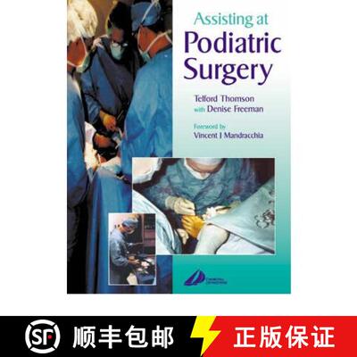预订 Assisting at Podiatric Surgery: A Guide for Podiatric Surgical Students and Podiatric Theatre As... [9780443072260]
