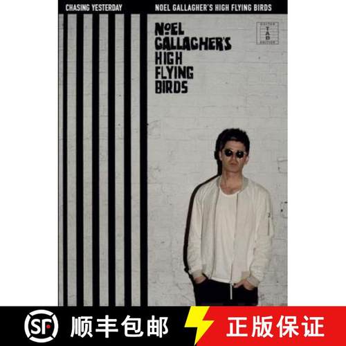 【3-4周达】Chasing Yesterday: Noel Gallagher's High Flying Birds: [9781785580123]