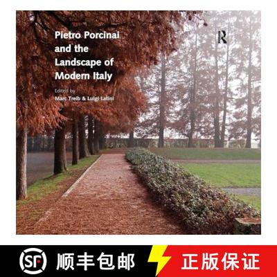 【3-4周达】Pietro Porcinai and the Landscape of Modern Italy [9781138297104]