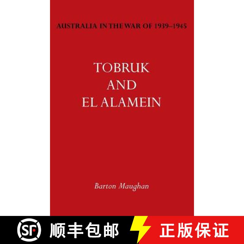 【2-3周达】Australia in the War of 1939-1945 Vol. III: Tobruk and El Alamein [9781783310067]