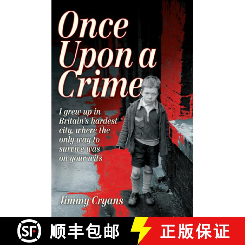 【2-3周达】Once Upon a Crime - I Grew Up in Britain's Hardest City, Where the Only Way to Survive Was... [9781843587606]