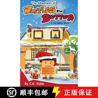 预订 The Adventures of Waffles and Butter: A Christmas Story [9780692577974]