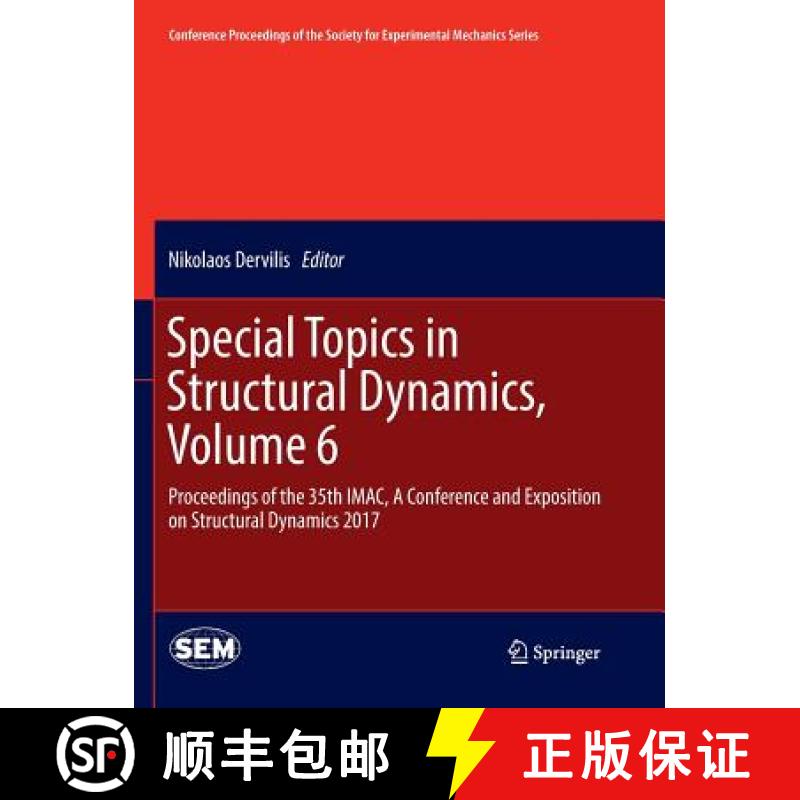 【3-4周达】Special Topics in Structural Dynamics, Volume 6 : Proceedings of the 35th IMAC, A Conferen... [9783319852546]