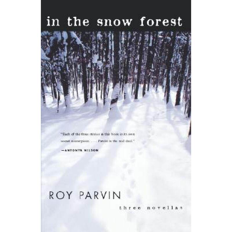 预订 in the snow forest - three novellas [9780393322651]