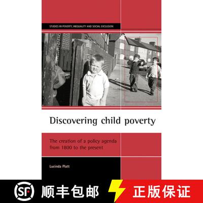 【2-3周达】Discovering child poverty – The creation of a poli cy agenda from 1800 to the present [9781861345837]