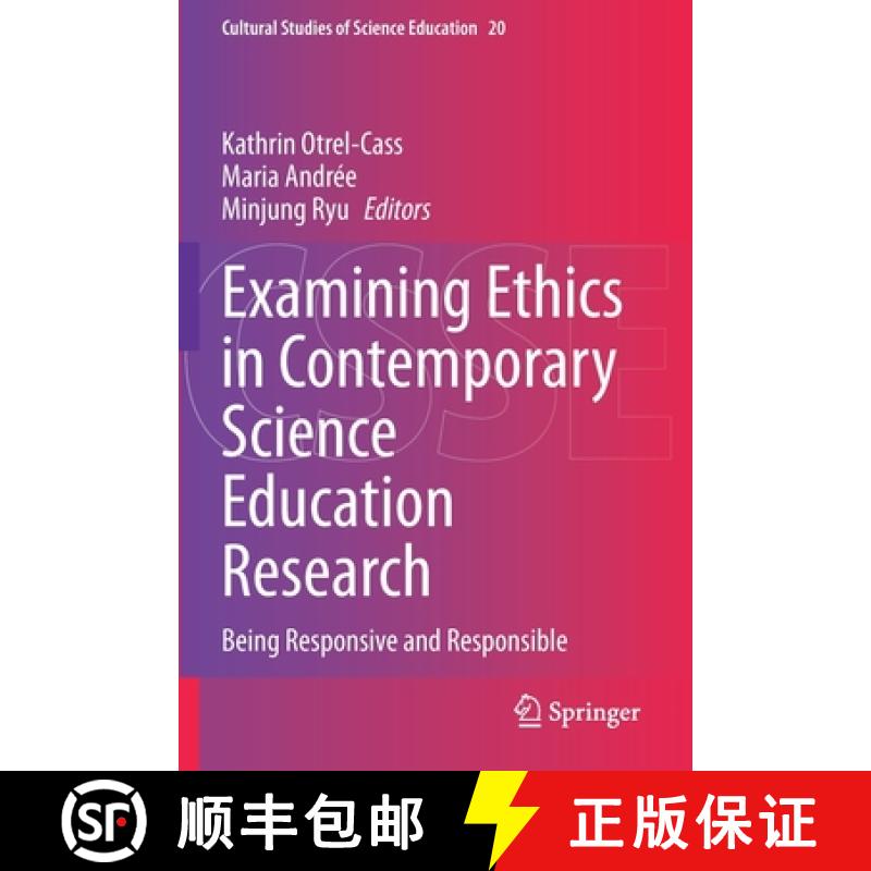 【3-4周达】Examining Ethics in Contemporary Science Education Research : Being Responsive and Respons... [9783030509231]