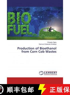 预订 Production of Bioethanol from Corn Cob Wastes [9786139461226]