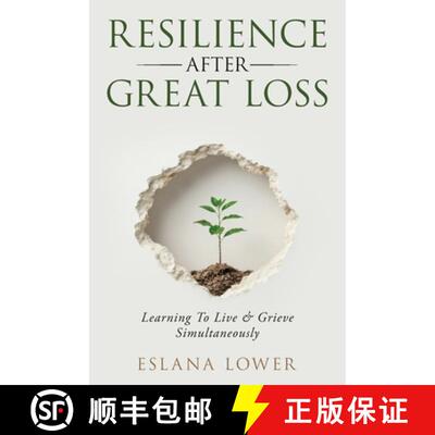 【3-4周达】Resilience After Great Loss - Learning To Live & Grieve Simultaneously [9781764280518]