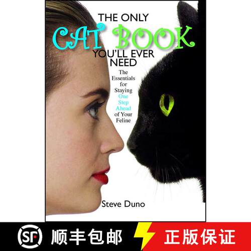 【3-4周达】The Only Cat Book You'll Ever Need : The Essentials for Staying One Step Ahead of Your Feline [9781593372880]