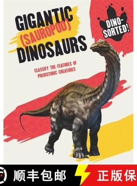 【3-4周达】Dino-Sorted!: Gigantic (Sauropod) Dinosaurs [9781445173191]