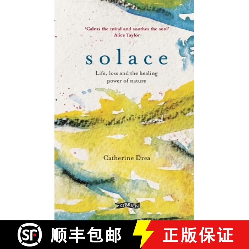 【2-3周达】Solace: Life, Loss and the Healing Power of Nature [9781788492973]