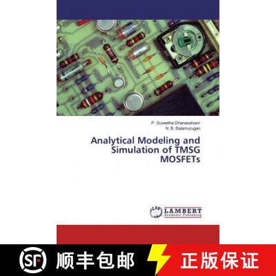 预订 Analytical Modeling and Simulation of TMSG MOSFETs [9786200213792]