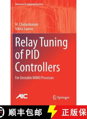 【3-4周达】Relay Tuning of PID Controllers : For Unstable MIMO Processes [9789811077265]