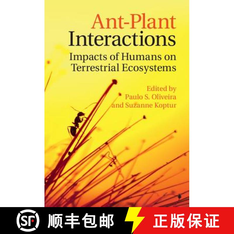预订 Ant-Plant Interactions: Impacts of Humans on Terrestrial Ecosystems [9781107159754]