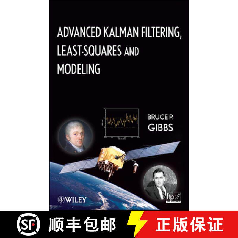 【3-4周达】Advanced Kalman Filtering, Least-Squares And Modeling: A Practical Handbook [Wiley电子电气... [9780470529706]