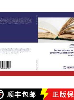 预订 Recent advances in preventive dentistry-A review [9783659795121]