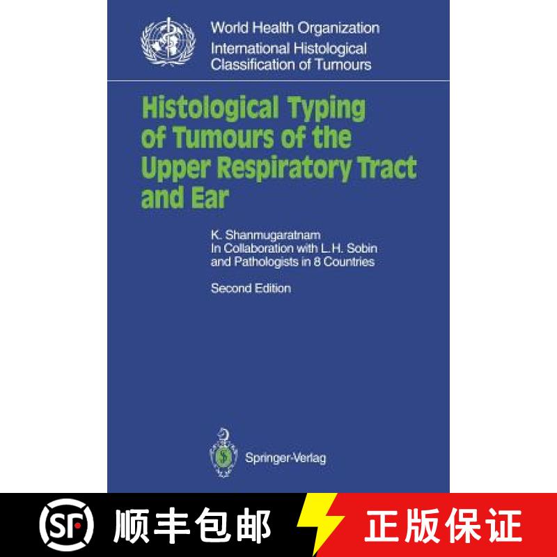 【3-4周达】Histological Typing of Tumours of the Upper Respiratory Tract and Ear [9783540538806]