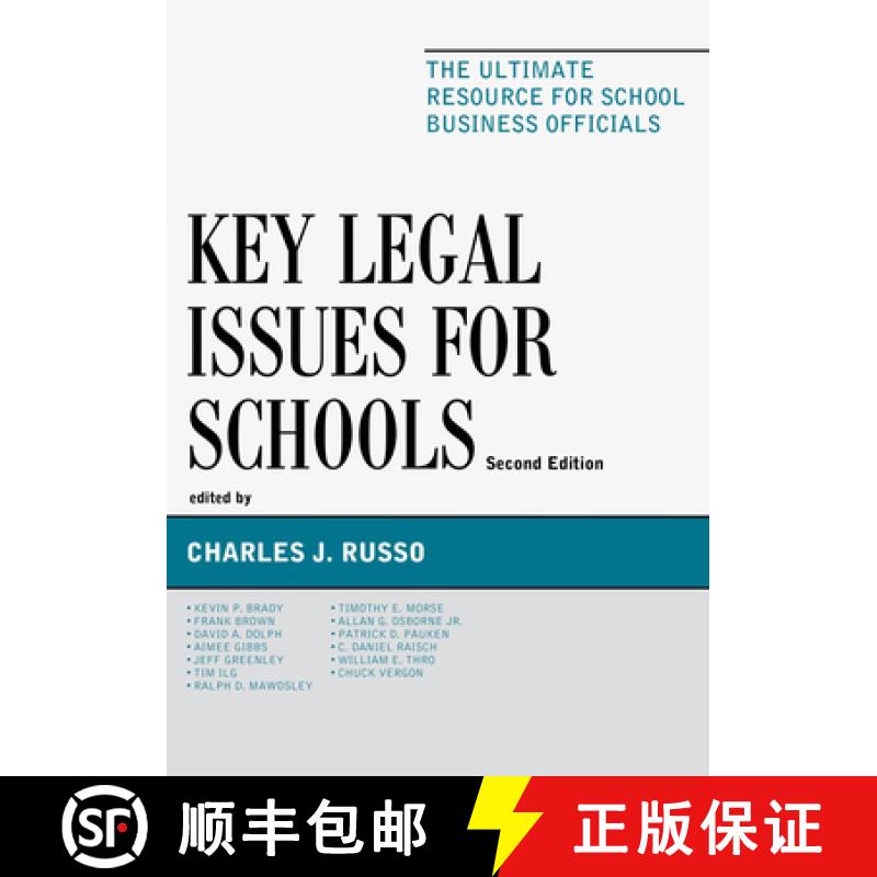 预订 Key Legal Issues for Schools: The Ultimate Resource for School Business Officials, 2nd Edition [9781610485227]