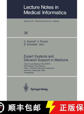 【3-4周达】Expert Systems and Decision Support in Medicine: 33rd Annual Meeting of the Gmds, Efmi Spe... [9783540503170]