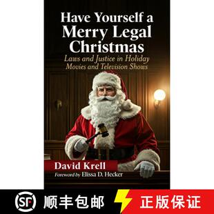 【3-4周达】Have Yourself a Merry Legal Christmas: Laws and Justice in Holiday Movies and Television S... [9781476696560]